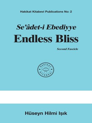 cover image of Seâdet-i Ebediyye Endless Bliss Second Fascicle